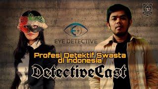 Mengulik Profesi Detektif Swasta di Indonesia Bersama Detective Jessica || DetectiveCast