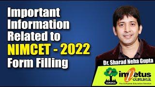 NIMCET 2022 Aspirant - important Information Related to Form Filling
