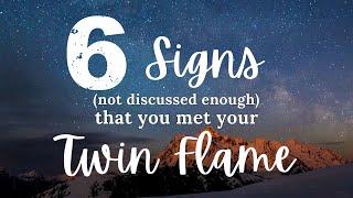 6 Signs (not discussed enough) that you met your Twin Flame