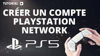 Comment créer un compte PlayStation network sur PS5