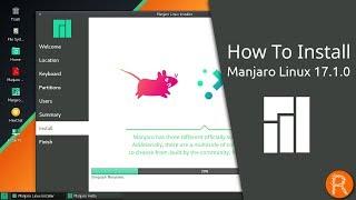 How To Install Manjaro Linux 17.1.0