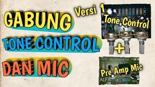 Cara Menggabung Output Tone Control Dan Pre Amp Mic Versi 1 #gabungtonecontroldanpreampmic