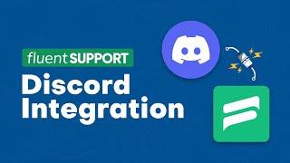 Fluent Support's Discord integration | The Easiest Solution for Support Ticket Notification