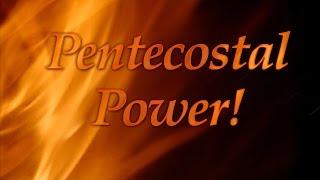 Pentecostal Power