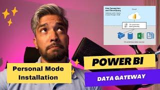 Power BI Data Gateway in Personal Mode: Installation and Usage Tips