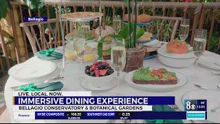 New immersive dining experience in the Bellagio Conservatory and Botanical Gardens