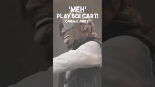 Playboi Carti - Meh Presets | Preset Finds