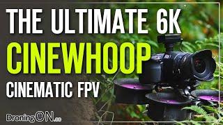 The 6K CINEWHOOP - Cinematic FPV! (£6,000 Red Komodo + BlackMagic Pocket Cameras)