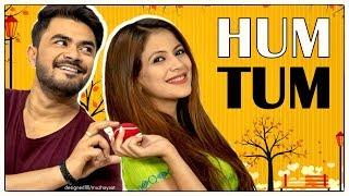 Cute Love Story - Hum Tum || Mayank Mishra || TRUE LOVE NEVER DIES