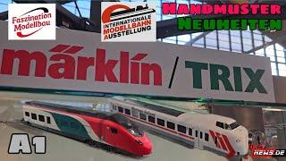 Märklin / Trix Neuheiten & Handmuster - Faszination Modellbau Internationale Modellbahn Ausstellung