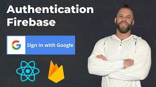 Google Authentication With React JS & Firebase - Sign In With Google - Firebase v9
