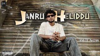 SHREYAS ACHARI - JANRU HELIDDU (OFFICIAL MUSIC VIDEO)KANNADA RAP SONG