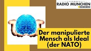 Der manipulierte Mensch als Ideal (der NATO) - von Sylvie-Sophie Schindler