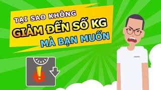 Lí do Khiến bạn Không thể Giảm được Số Kg mình Muốn.