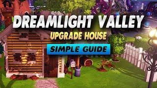 Disney Dreamlight Valley How To Upgrade Your House - Simple Guide