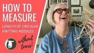 How to Measure Length of Circular Knitting Needles