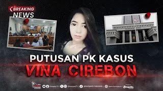 BREAKING NEWS - Mahkamah Agung Tolak PK Terpidana Kasus Vina Cirebon