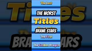 AWFUL Titles  #brawlstars #funny #brawler #title #mastery