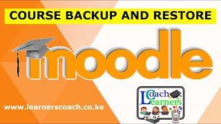 Moodle Course Backup and Restore