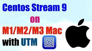 How to download and configure Centos Stream 9 on M1/M2/M3 Mac with UTM: A Step-by-Step Guide