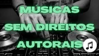 AS MELHORES MÚSICAS SEM DIREITOS AUTORAIS DE 2021 #música