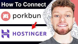 How To Connect Porkbun Domain To Hostinger Hosting (Step By Step)