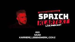 Arafat Abou-Chaker | SprichKLARTEXT #10 - SAAD | Karriere, Lebenswerk, CCN 2