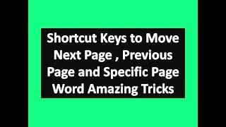 Shortcut Keys to Move Next Page , Previous Page and Specific Page : Word Amazing Tricks