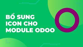 Bổ sung Icon cho module Odoo (Adding Icon to Odoo modules)