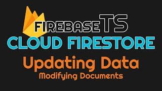 Update Documents in Cloud Firestore for your Angular Project