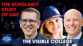 Visible College: Scholars Unlock UAP/UFO Mysteries