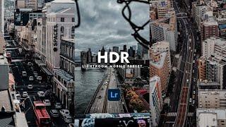 HDR Preset - Free Lightroom Mobile Presets | Urban Preset | City Preset | HDR Filter