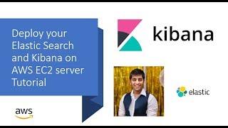 Deploy your Elastic Search and Kibana on AWS EC2 server Tutorial