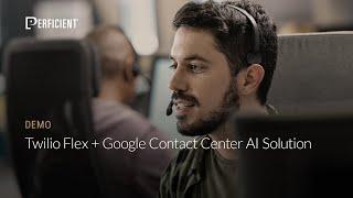 Twilio Flex + Google Contact Center AI Solution [Demo]