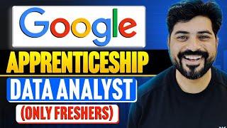 Become Data Analyst @ Google (Apprenticeship program 2025) 