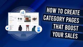 How To Create Category Pages That Boost Your Sales