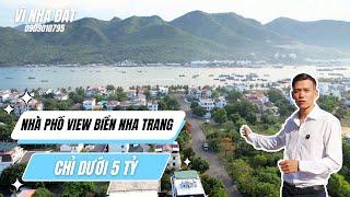 Nhà Phố View Biển Nha Trang chỉ dưới 5 tỷ | Vĩ Nhà Đất Nha Trang