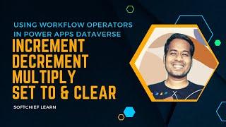 Increment Decrement in Workflow Power Apps Dataverse