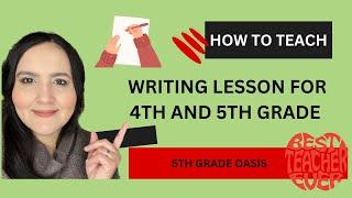 HOW TO TEACH A WRITING LESSON IN 5TH GRADE/ IDEAS AND STRATEGIES TO TEACH 5TH GRADE WRITING#writing