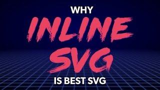 Front End Center — Why Inline SVG is Best SVG