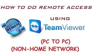 How to do remote access using Teamviewer | PC to PC | Non-home network