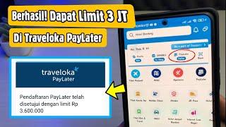 Cara Daftar Traveloka PayLater Terbaru 2024!