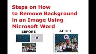 Steps on How to Remove Background in an Image Using Microsoft Word