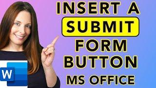 Insert a Submit Form Button in Word - Submit Form to Email - Fillable Forms In Word Series