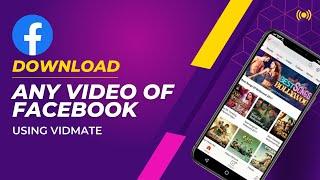 How to download Facebook videos | Download using vidmate