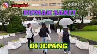 Rumah sakit di Jepang // Langkah-langkah di rumah sakit