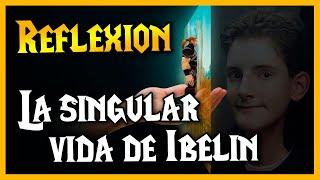 REFLEXION ⭐ La singular vida de Ibelin y El Camino de World of Warcraft