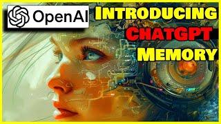 OpenAI Introduces MEMORY and New Controls for ChatGPT | Meet your new personalized AI assistant.
