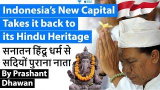 The Hindu Heritage connection of Indonesia's New Capital Nusantara