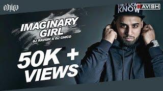 Imaginary Girl | Imran Khan | DJ Ravish & DJ Chico | Reggaeton Mix